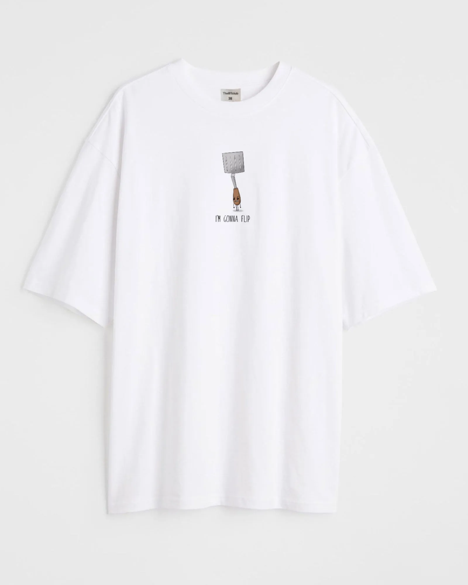 I’m gonna flip  - Oversized T-shirt